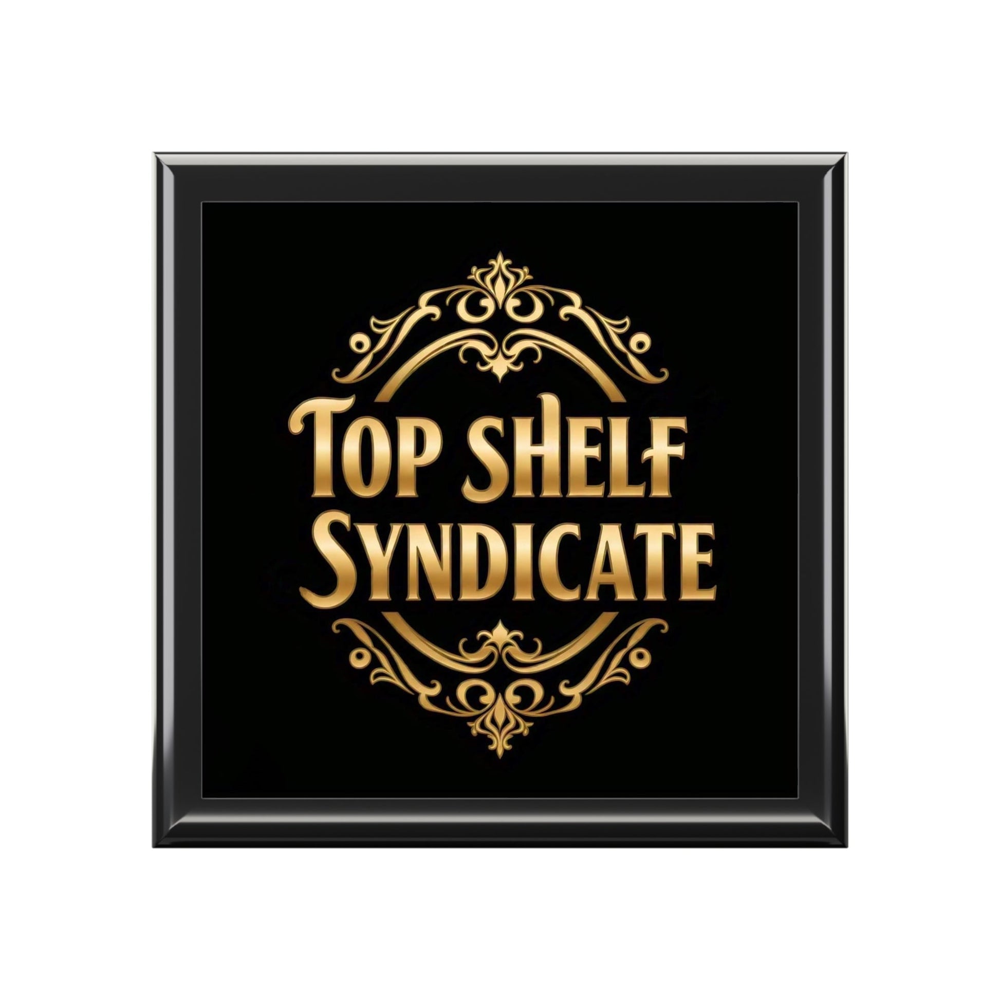 Jewelry Box - Top Shelf Syndicate